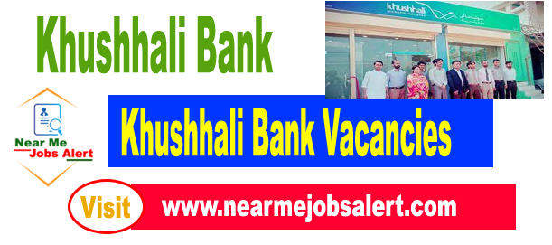 Khushhali Bank Jobs 2023 (Hiring Across Country) - Khushhali Microfinance Bank Jobs