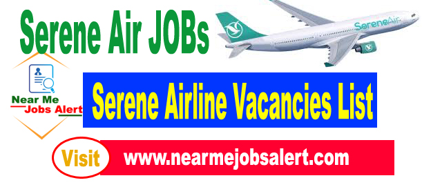 Serene Air Jobs 2022 - Jobs in Airline Apply Online (Serene Air Careers)