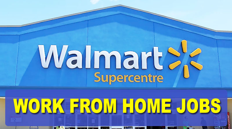 Walmart Work from Home Jobs 2023 Full Time/Part Time | walmart careers
