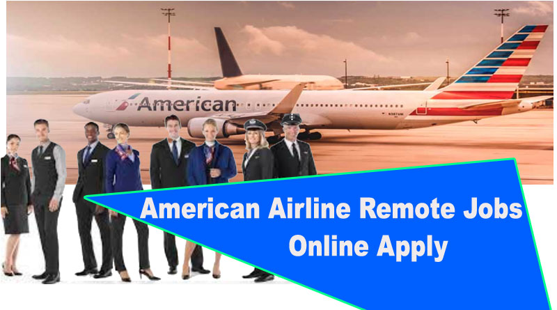 American Airlines Remote Jobs 2023 | American Airlines Careers – Online Apply