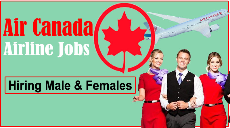 Air Canada Careers 2023 Jobs Advertisement | Join Air Canada as Careers